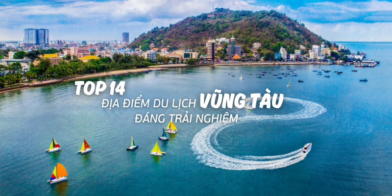 Các địa điểm du lịch nổi tiếng tại Vũng Tàu