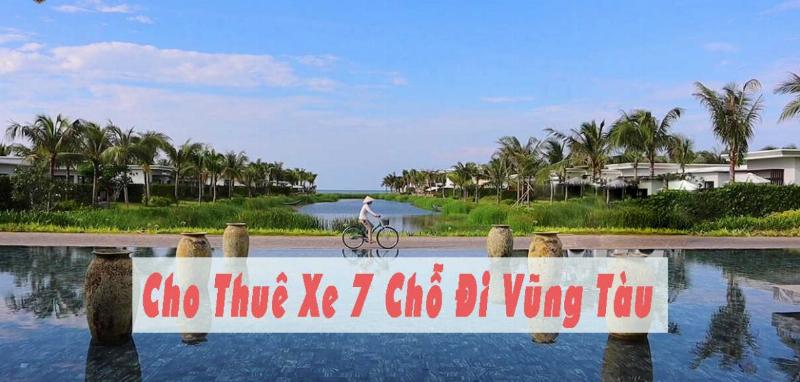 Thuê xe 7 chỗ đi Vũng Tàu tự lái